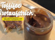 Brotaufstrich aus Toffifee